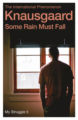 Some Rain Must Fall: My Struggle Book 5 0099590182 Book Cover