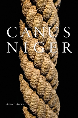 Canus Niger [Dutch] 9493034011 Book Cover