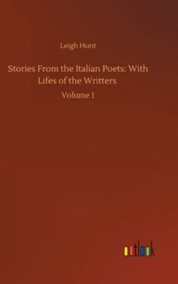 Stories From the Italian Poets: With Lifes of t... 3752359730 Book Cover