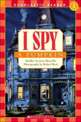 I Spy a Pumpkin (Scholastic Reader, Level 1) 0439738636 Book Cover