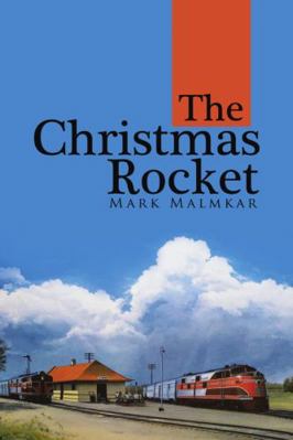 The Christmas Rocket 1483459713 Book Cover