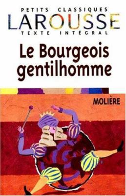 Le Bourgeois Gentilhomme [French] 2038716617 Book Cover