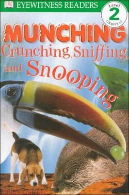 DK Readers: Munching, Crunching, Sniffing, and ... 0789447525 Book Cover