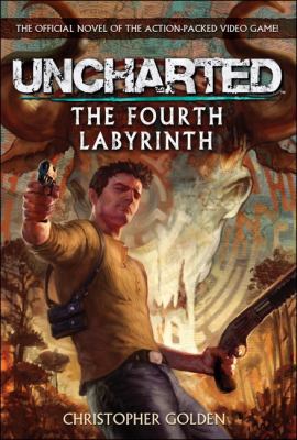 Uncharted: The Fourth Labyrinth 0857682180 Book Cover