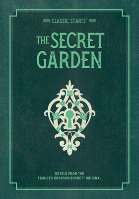 Classic Starts: The Secret Garden 1454938048 Book Cover