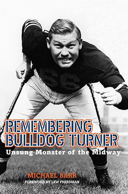 Remembering Bulldog Turner: Unsung Monster of t... 0896728277 Book Cover