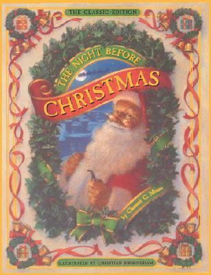 The Night Before Christmas: The Classic Edition 1561384763 Book Cover