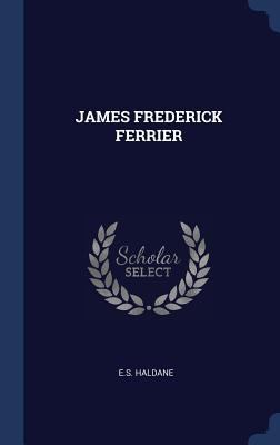 James Frederick Ferrier 1340296500 Book Cover