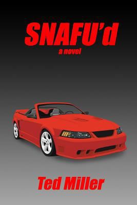 SNAFU'd 1986591891 Book Cover