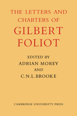 Gilbert Foliot and His Letters 0521072883 Book Cover