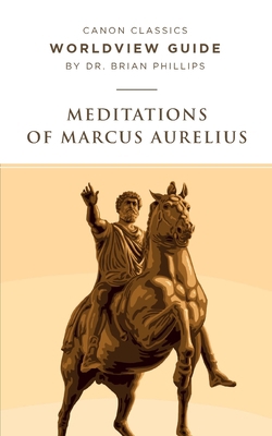 Worldview Guide for Meditations of Marcus Aurelius 1944503889 Book Cover