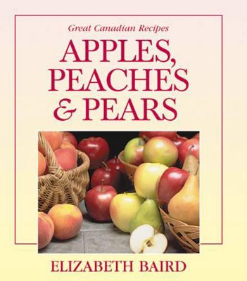 Apples, Peaches and Pears 0888621280 Book Cover