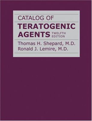 Catalog of Teratogenic Agents 0801887429 Book Cover