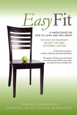 Easy Fit: A Simple Guide on How to Look and Fee... 1463447256 Book Cover