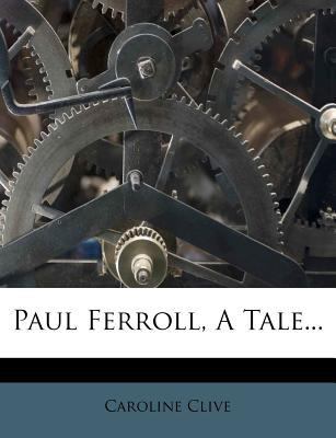 Paul Ferroll, a Tale... 1274052416 Book Cover