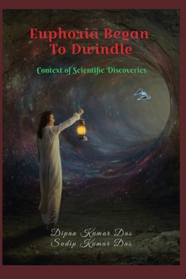 Euphoria Began to Dwindle: Context of Scientifi... B0CKNDWQDC Book Cover
