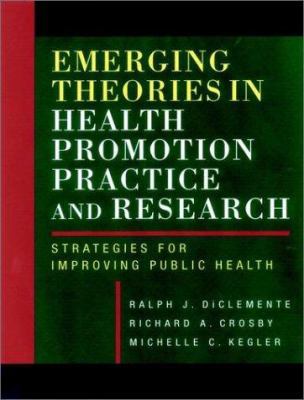 Emerging Theories in Health Promotion Practice ... 0787955663 Book Cover