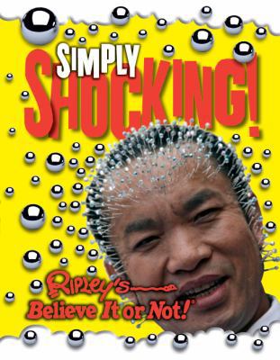 Ripley's Simply Shocking!. by Robert Leroy Ripley 1847946917 Book Cover