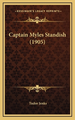 Captain Myles Standish (1905) 1165357909 Book Cover