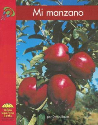 Mi Manzano/ My Apple Tree (Spanish Edition) [Spanish] 0736830847 Book Cover