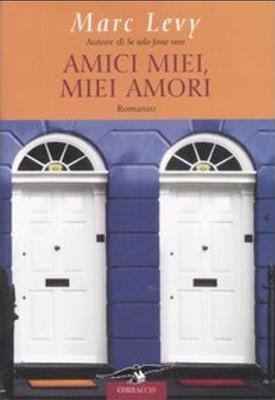 Amici miei, miei amori [Italian] 8879728741 Book Cover