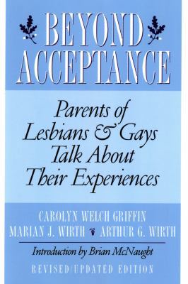 Beyond Acceptance: Parents of Lesbians & Gays T... 0312167814 Book Cover