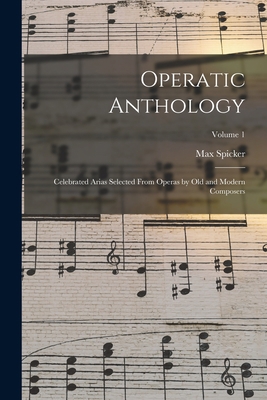Operatic Anthology; Celebrated Arias Selected F... 1017201560 Book Cover