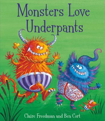 Monsters Love Underpantsbook 2 1847385729 Book Cover