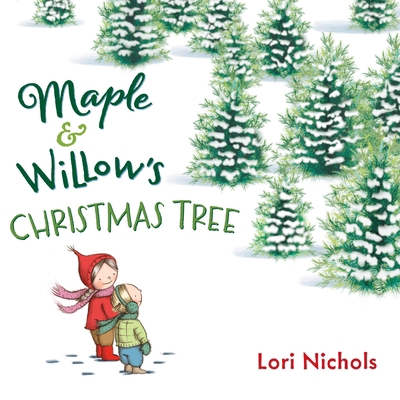 Maple & Willow's Christmas Tree 0399167560 Book Cover
