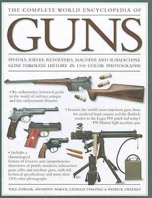 The Complete World Encyclopedia of Guns: Pistol... 1572154411 Book Cover
