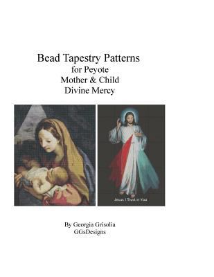 Bead Tapestry Patterns for Peyote Mother & Chil... [Large Print] 1523769599 Book Cover