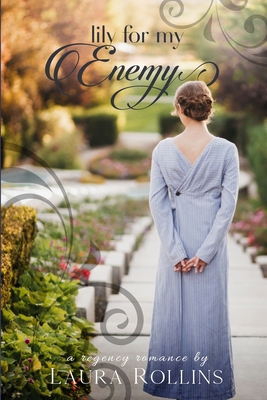 Lily For My Enemy: A Lockhart Sweet Regency Rom... B08WVCF65C Book Cover