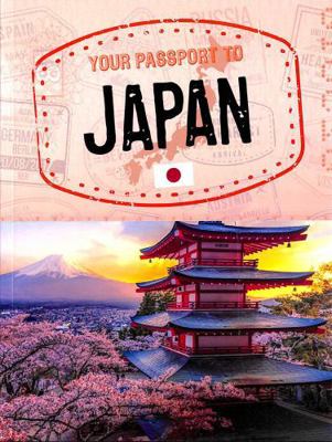 Raintree Your Passport to Japan (World Passport). 1398250368 Book Cover