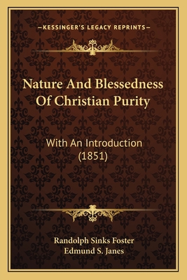 Nature And Blessedness Of Christian Purity: Wit... 116488834X Book Cover