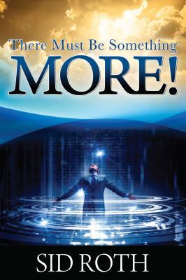 There Must Be Something MORE! 0768431034 Book Cover