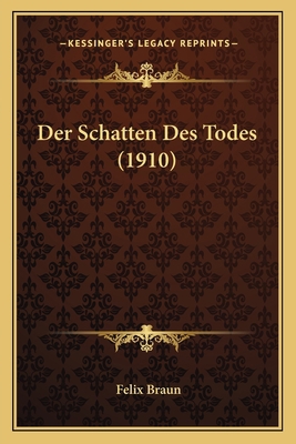 Der Schatten Des Todes (1910) [German] 1167605012 Book Cover
