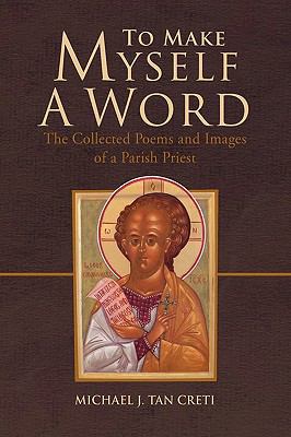 To Make Myself a Word 1450061230 Book Cover