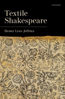 Textile Shakespeare 0198861133 Book Cover
