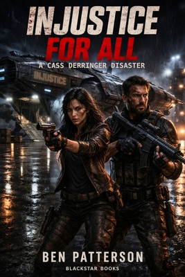 Injustice for All: A Cass Derringer Disaster B0GY7YX1HP Book Cover