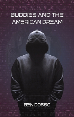 Buddies and the American Dream 1638297967 Book Cover