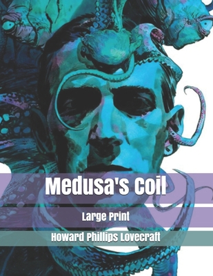 Medusa's Coil: Large Print 1677746742 Book Cover