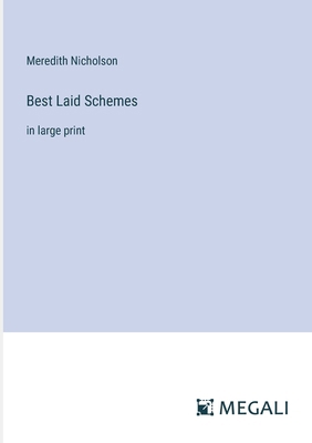 Best Laid Schemes: in large print 3387305702 Book Cover