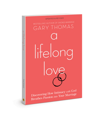 A Lifelong Love: Discovering How Intimacy with ... 083078120X Book Cover