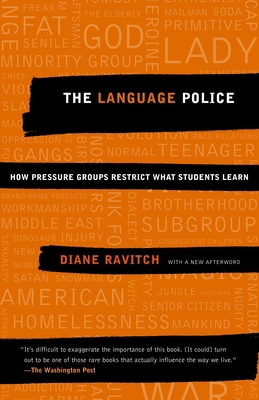 The Language Police: How Pressure Groups Restri... 1400030641 Book Cover