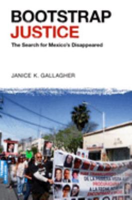Bootstrap Justice: The Search for Mexico's Disa... 0197649971 Book Cover