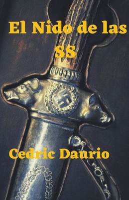El Nido de las SS [Spanish] 1393122256 Book Cover
