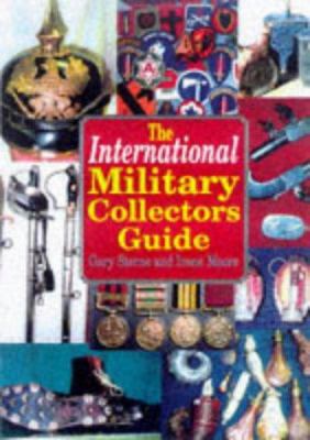 The International Military Collectors Guide 185409419X Book Cover