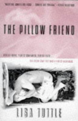 The Pillow Friend 1565049381 Book Cover