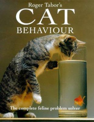 Roger Tabors? cat behaviour: The complete felin... 0715306243 Book Cover