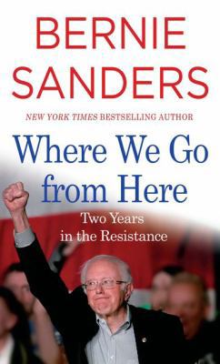 Where We Go from Here: Two Years in the Resistance [Large Print] 1432859439 Book Cover